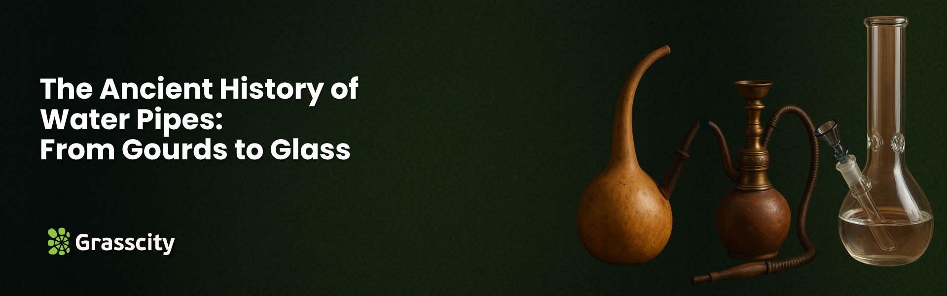 The Ancient History of Water Pipes: From Gourds to Glass