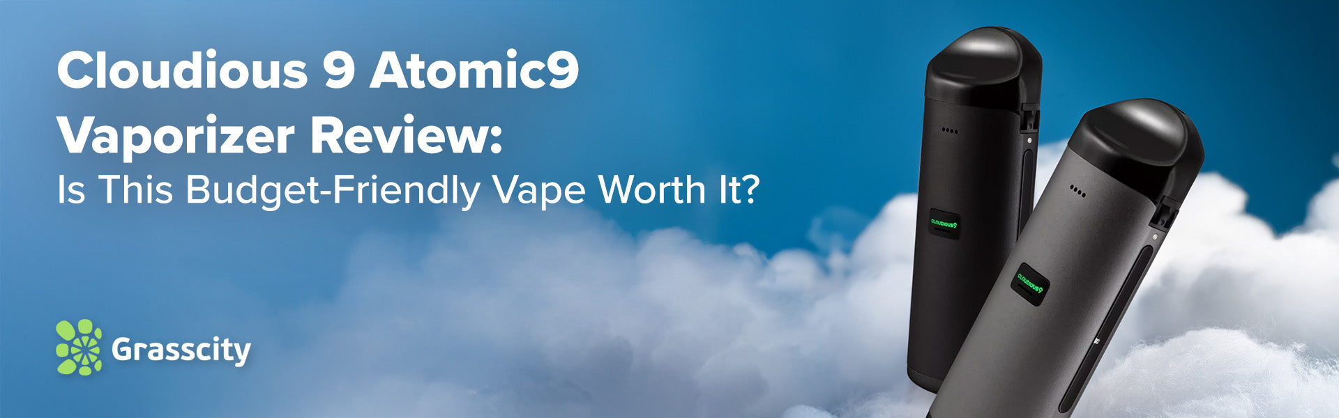 Atomic9 Vaporizer Review: Affordable & Innovative  Grasscity