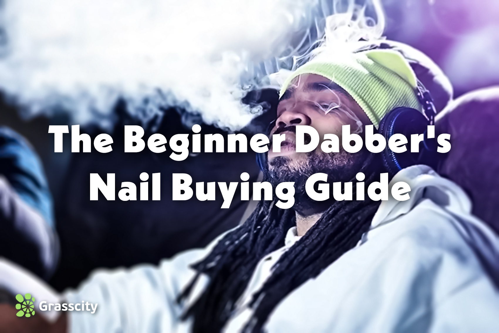 The Beginner Dabber's Nail Buying Guide