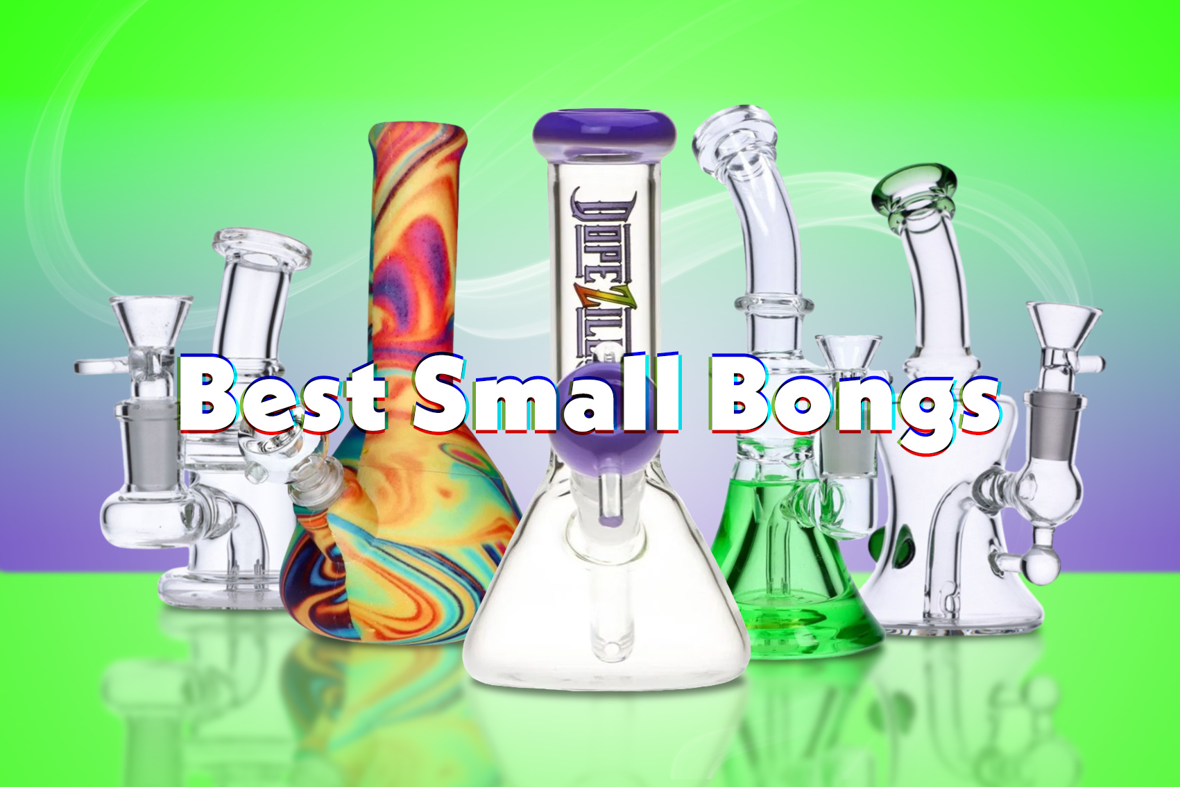 Best Small Bongs